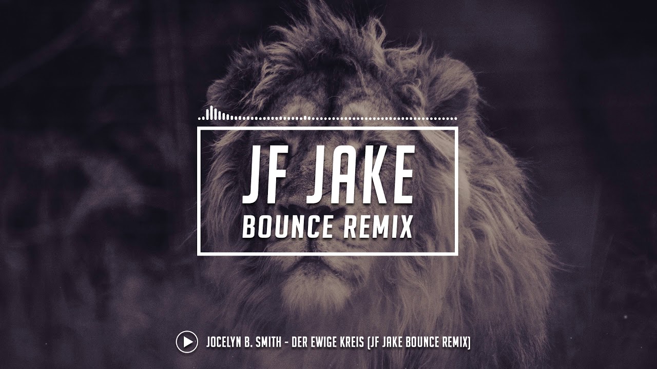 Jocelyn B Smith Der Ewige Kreis Text Jocelyn B. Smith - Der Ewige Kreis (JF Jake Bounce Remix) - YouTube