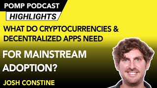 What Do Cryptocurrencies & Decentralized Apps Need For Mainstream Adoption? Josh Constine Weighs In