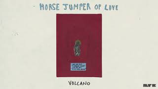 Video thumbnail of "Horse Jumper of Love - "Volcano" (Official Audio)"