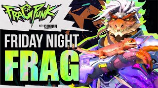 Friday Night #Fragpunk | #PunkCreator || !discord !Fragpunk