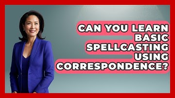 Can You Learn Basic Spellcasting Using Correspondence? - Occult Origins Explained