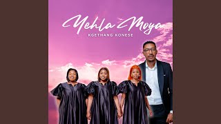 Yehla moya (feat. Nthabiseng Hoaeane, Tefo “Teeysbakz”, Caroline Ncoboi, Kelebogile Nqaba &...