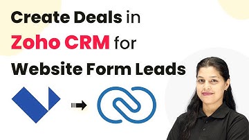 How to Create Deals in Zoho CRM Automatically for Website Form Leads