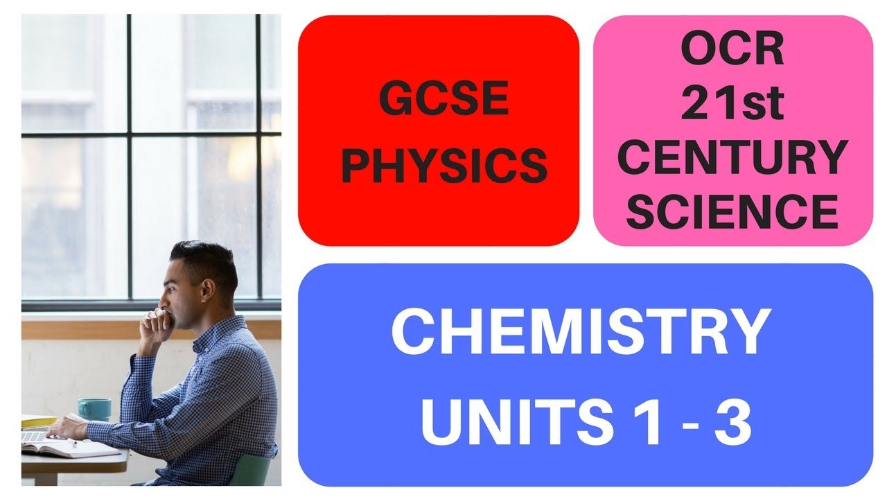 OCR 21st Century Chemistry GCSE Revision - Units 1-3 Key Words