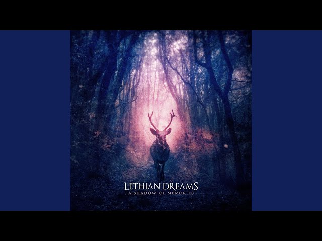 Lethian Dreams - Only a Past