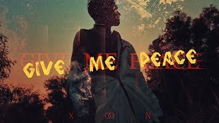 xoon - GIVE ME PEACE [Official Video]