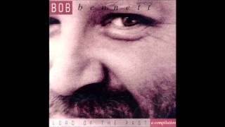 Watch Bob Bennett Lord Of The Past video