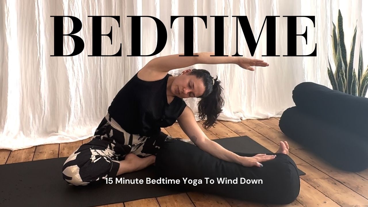 15 MINUTE BEDTIME YOGA - For a good nights sleep - YouTube