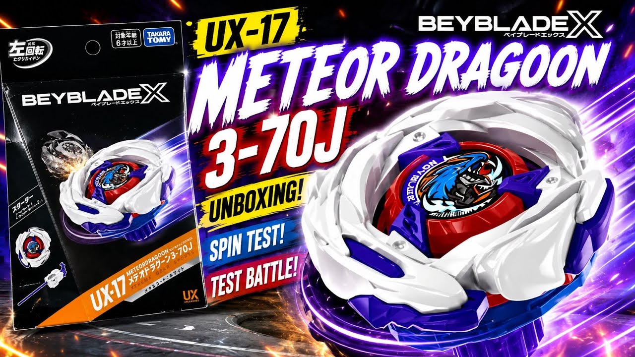 BEYBLADE X UX-17 METEOR DRAGOON 3-70J UNBOXING, SPIN TEST & TEST