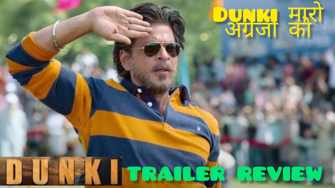 DUNKI trailer review | shah rukh khan | rajkumar Hirani | Kaid-e ...