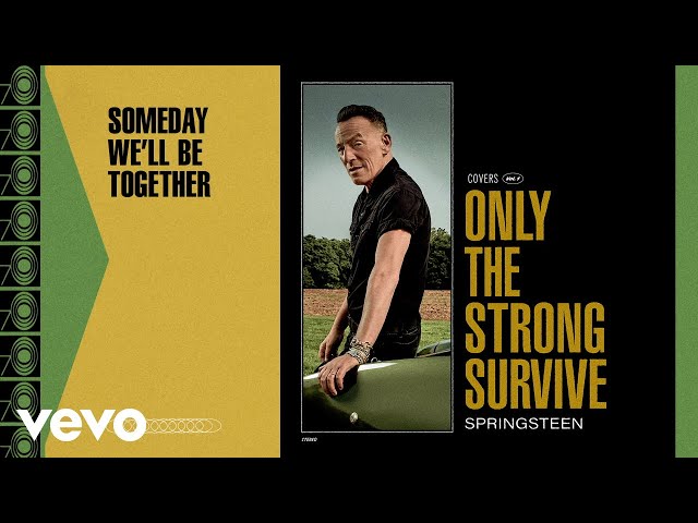 Bruce Springsteen - Someday We'Ll Be Together (Official Audio)