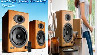 Top 5 Best High Quality Bookshelf Speakers