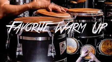 How To Do My Favorite Warm Up on Congas
