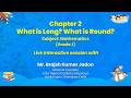 NCERT Chapter 2 What is Long? What is Round? Subject: Mathematics (Grade: 1)