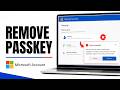 How To Remove Your Passkey From Microsoft Account
