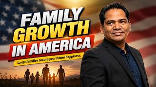 Family Growth In America | Large families secure your future happiness.