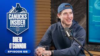 Drew OConnor Sets Up for Summer | Canucks Insider Podcast Episode 68