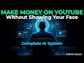 How to Use AI to Make Money on YouTube Without Showing Your Face