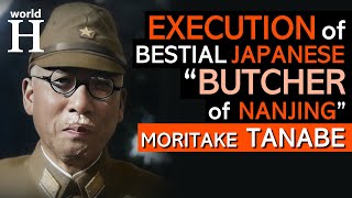 Execution of Japanese General known as the "Butcher of Nanjing" - Nanjing massacre - Moritake Tanabe