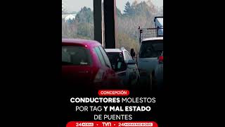 CONDUCTORES MOLESTOS POR TAG Y MAL ESTADO DE PUENTES