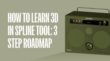 How to learn 3D using Spline Tool: 3 Step Roadmap