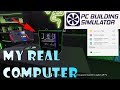 Building MY ACTUAL COMPUTER In PC Building Simulator