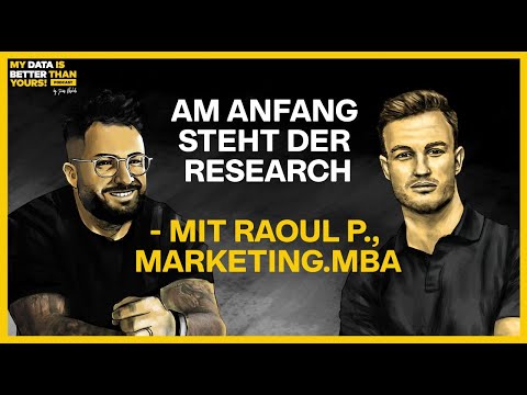 Am Anfang steht der Research - mit Raoul P., Marketing.mba