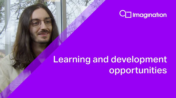 What learning and development opportunities are there at Imagination | Life at Imagination