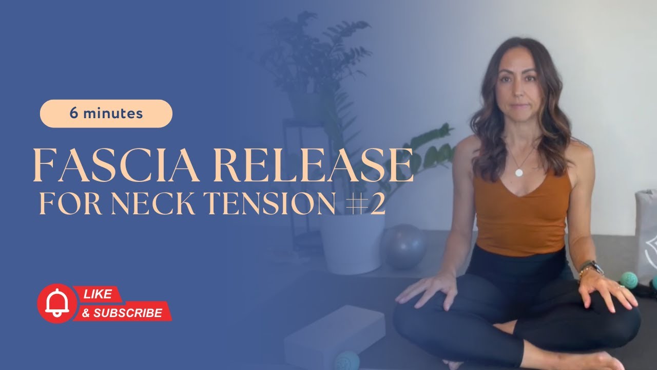 BODY | Fascia Release For Neck Tension #2