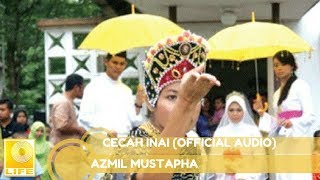Azmil Mustapha - Cecah Inai