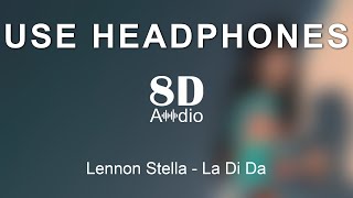 Download lagu Lennon Stella - 'La Di Da' (8D Audio)