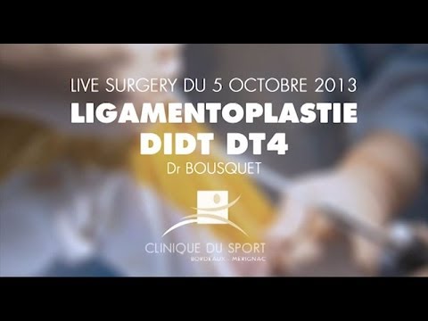 Live Surgery Ligament Croisé Antérieur Type DT4 Sous Arthroscopie