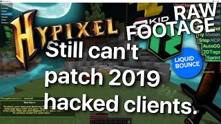 RAW FOOTAGE - Hypixel STILL can't patch these Hacked Clients from 2019...