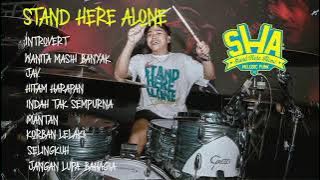 STAND HERE ALONE (SHA) FULL ALBUM TANPA IKLAN