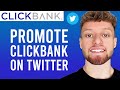 How To Promote Clickbank Products on Twitter (Step By Step)