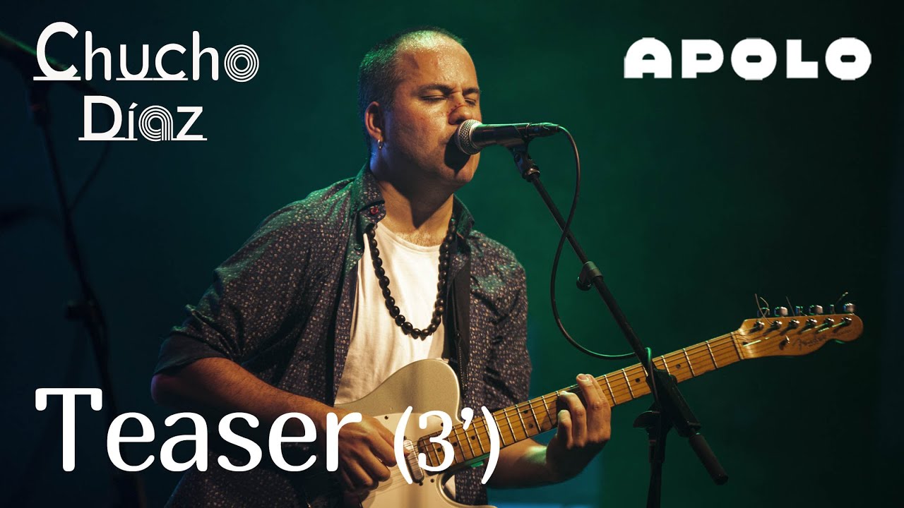 Chucho Riaz 2 Chucho Díaz Teaser (3') Live in Apolo - YouTube