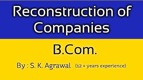 Reconstruction of Companies । Problem - 6, B.Com. Part-II, Book - S. M. Shukla