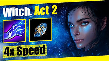 Witch (Lightning Tendrils). 4x Speed. Act 2