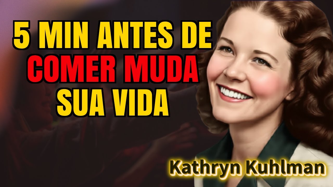 FAÇA ESTO 5 MINUTOS ANTES DE CADA REFEIÇÃO E O ESPÍRITO SANTO AGIRÁ | Kathryn Kuhlman