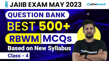 JAIIB RBWM Question Bank | Best 500+ RBWM MCQs | Class- 4 | JAIIB Exam May 2023 | RBWM By Rajeev Sir