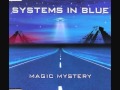 Systems In Blue - Magic Mystery (Instrumental)