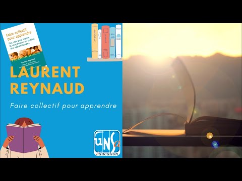 #vendredilecture - Laurent REYNAUD, Faire collectif pour apprendre.