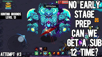 3-STAR WITH NO EARLY LEVEL SETUP? PART 3  | HUNTING GROUNDS - LEVEL 13 | MY HEROES: DUNGEON RAID