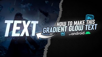 How to make this Gradient Glow Text on Android using PS CC 2019 (Photoshop Touch) | Easy | Tutorial