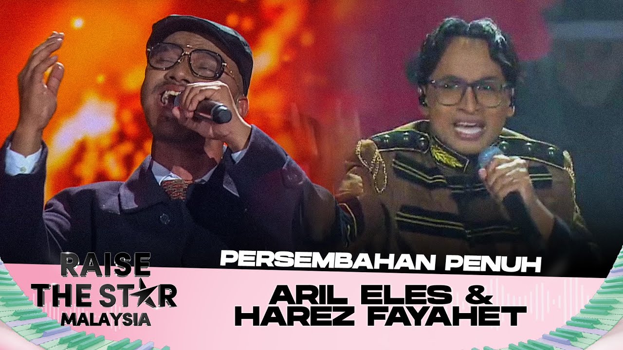 [Persembahan Penuh] ARIL ELES & HARIZ FAYAHET | Separuh Akhir RAISE THE STAR MALAYSIA 2025