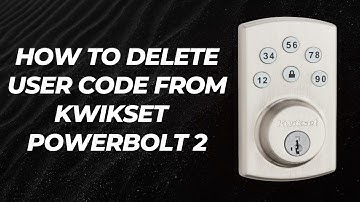 Kwikset Powerbolt 2—How to Delete Single/All User Codes