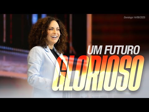 Um futuro glorioso | Palavra de Vida e Fé