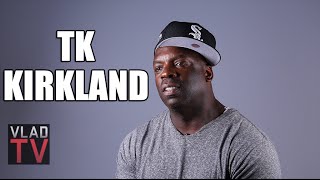 TK Kirkland: Tony Montana Was the First Hater I Ever Saw in My Life
