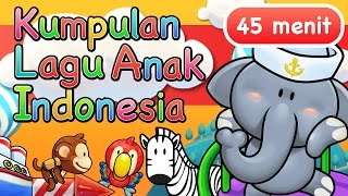 Lagu Anak Indonesia 45 Menit