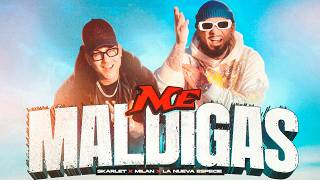 Skarlet x Milan - Me Maldigas (Video Oficial)
